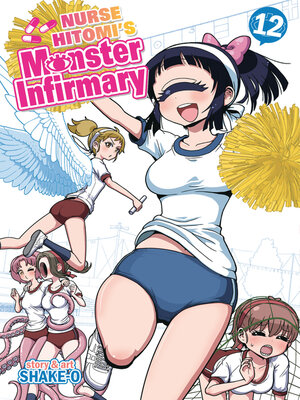 cover image of Nurse Hitomi's Monster Infirmary, Volume 12